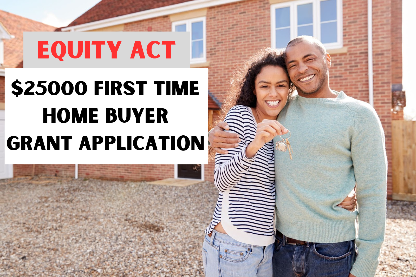 $25000 First Time Home Buyer Grant