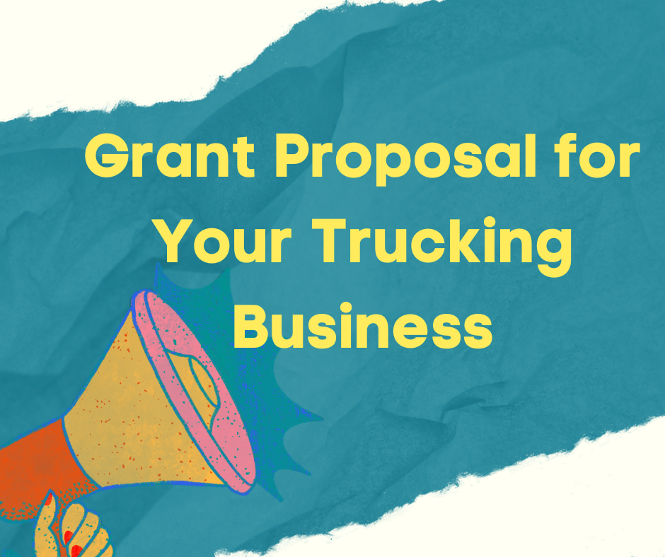 Grant Proposal for your trucking business